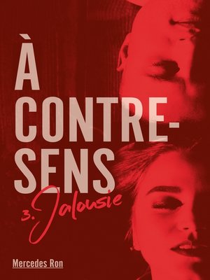 cover image of A contre sens--Tome 3--Jalousie
